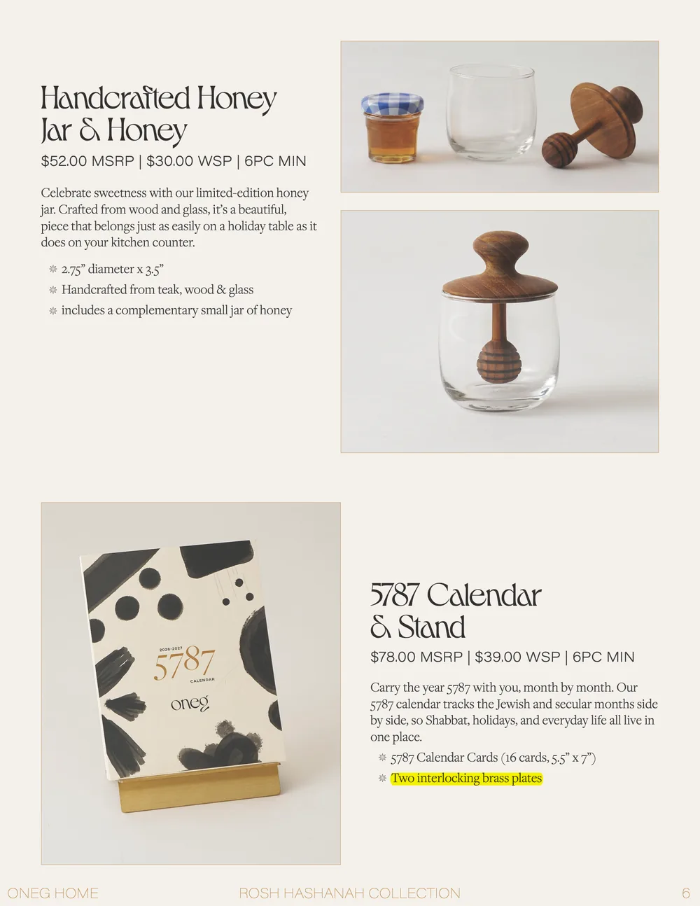 Honey jar and honey, and the 5787 calendar and stand.